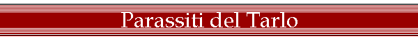 Parassiti del Tarlo